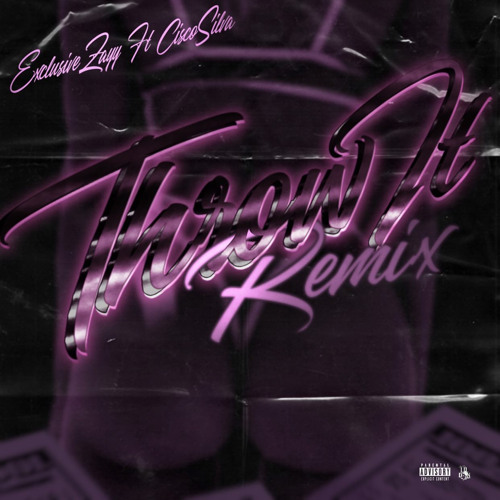 Throw It(remix)ft cisco silva