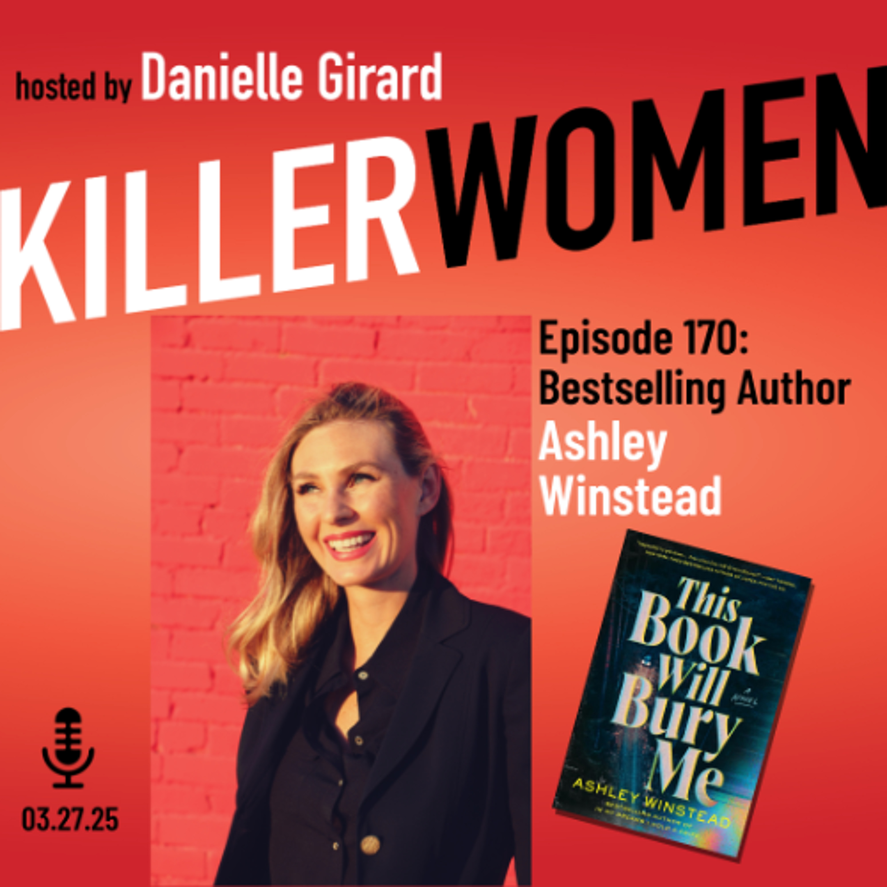 cover of episode Ashley Winstead: how personal grief and true crime influences sparked THIS BOOK WILL BURY ME