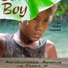 [ACCESS] EPUB ✅ Solomon Boy: An Island Journal: Adventures Among The People Of The So