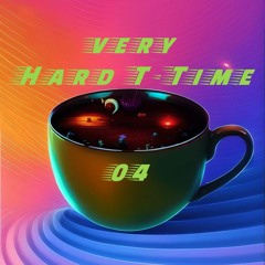 (very) Hard T-Time 04