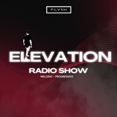 Elevation #058 By Flvsh [Progressive House / Melodic Techno Mix]
