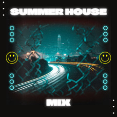 Summer House MIx