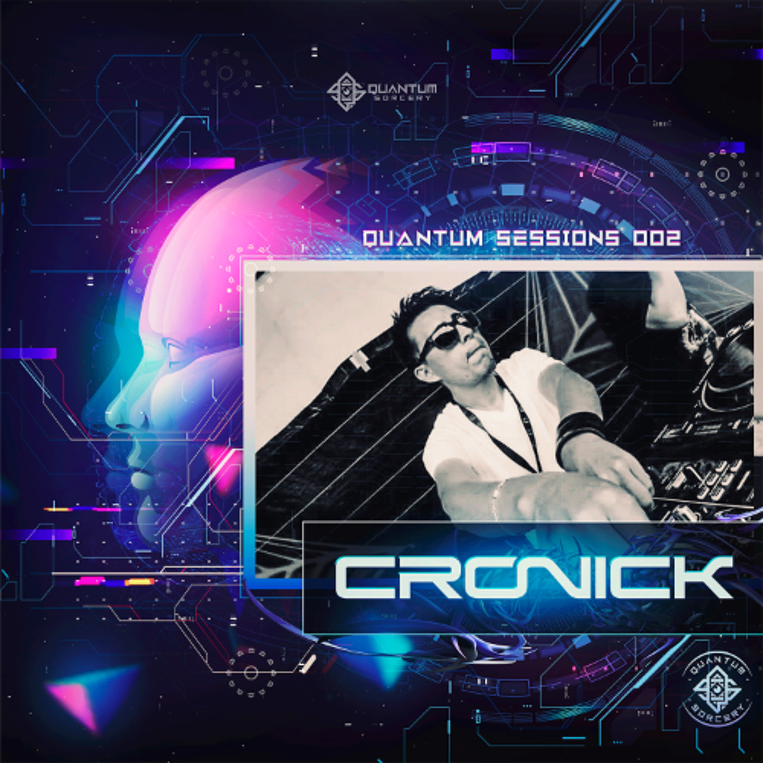 Stream Quantum Sessions - Episode 2 By Cronick by Quantum Sorcery ...