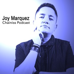 Joy Marquez Chainis Podcast
