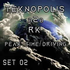 TEKNOPOLIS B2B RK - SET 02 (Melodic Techno/Progressive House)