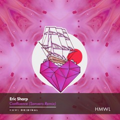 HMWL25X09: Eric Sharp - Confluence (Sanvero Remix)
