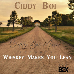Whiskey Makes You Lean