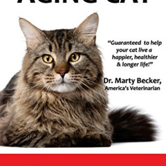 ACCESS KINDLE 💔 Complete Care for Your Aging Cat by  Amy Shojai KINDLE PDF EBOOK EPU