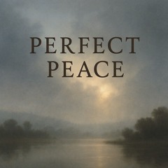 Perfect Peace