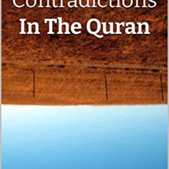 DOWNLOAD PDF 💗 101 Contradictions In The Quran by  Yahya Zulkifli [PDF EBOOK EPUB KI