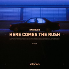 Harrison - Here Comes The Rush (Radio Edit)