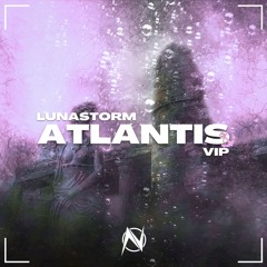 Lunastorm - Atlantis VIP [NGM Release]