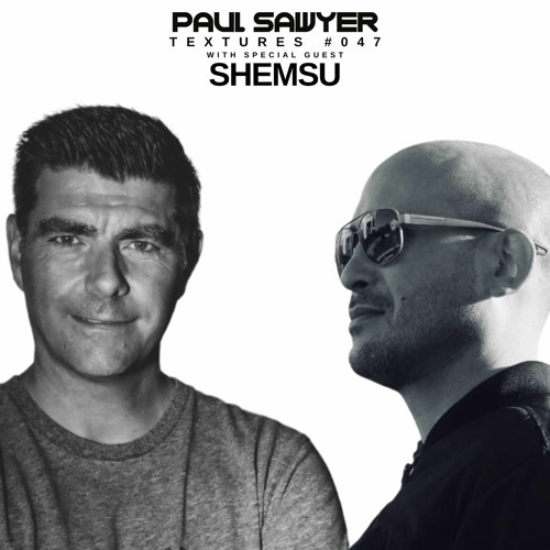 Textures #047 Part 1 with Paul Sawyer