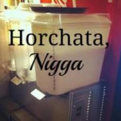 horchata nigga prod. idkk