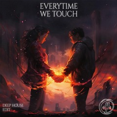 Everytime We Touch (Deep House Edit) [Josh Le Tissier Cover]