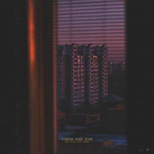 MANY MILES FEAT. WANDR - PLEASE COME HOME