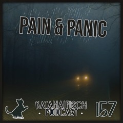 KataHaifisch Podcast 157 - Pain&Panic