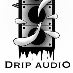 Drip Audio [Free DL]
