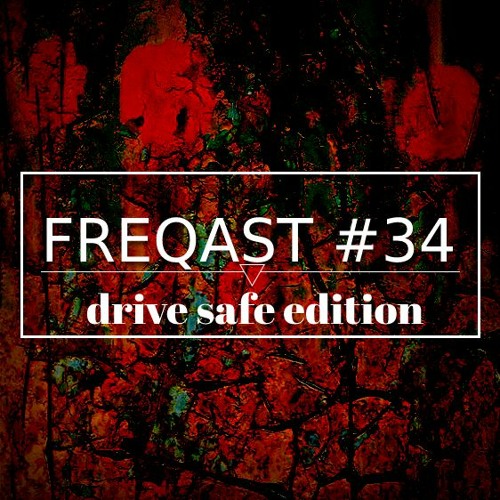 Freqast 34 (drive safe edition