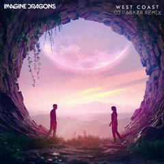 Imagine Dragons - West Coast (Gibbs Remix)
