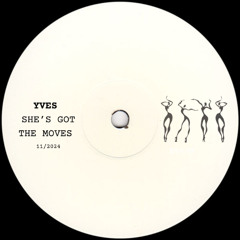 Yves - She's Got The Moves [FREE DL]