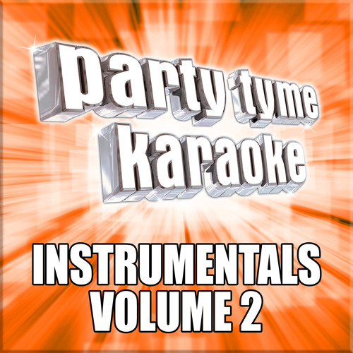 Stream All The Time (Made Popular By Zara Larsson) [Instrumental Version]  by Party Tyme Karaoke | Listen online for free on SoundCloud