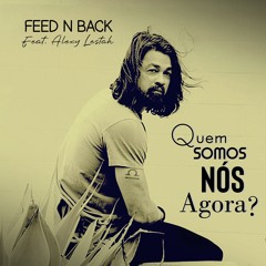 Quem Somos Nós Agora? (feat. Alexy Lestah)
