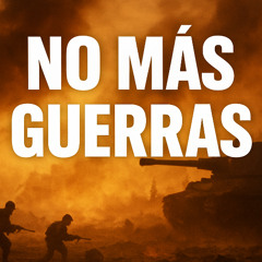 No más guerras
