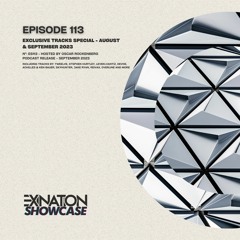 Exination Showcase  | Episode 113 | Exclusive Tracks Special - September - August 2023