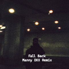 Lithe - Fall Back (Manny DXX Remix)