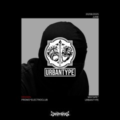 DENSEN // URBANTYPE [ELECTROCLUB PROMO MIXTAPE 20•06•25]