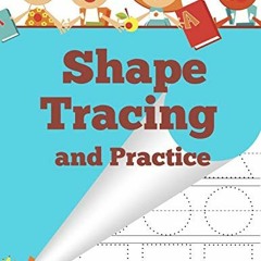 [Get] EBOOK EPUB KINDLE PDF Shape Tracing and Practice (Workbooks for young learners) by  Sharon Ash