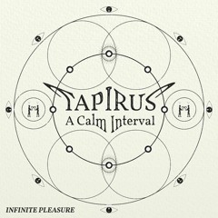 *PREMIERE* Tapirus - Calm Interval Part 2