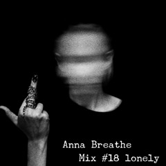 Mix #18 Lonely (hard techno)