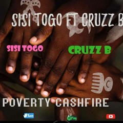 Sisi_Togo_ft_Cruzz_B---Poverty_Cashfire(128k).mp3