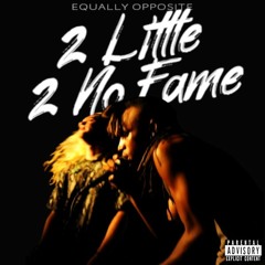 2 Little 2 Know Fame