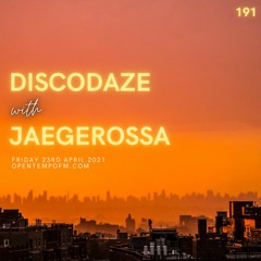 DiscoDaze #191 - 23.04.21 (Guest Mix - Jaegerossa)