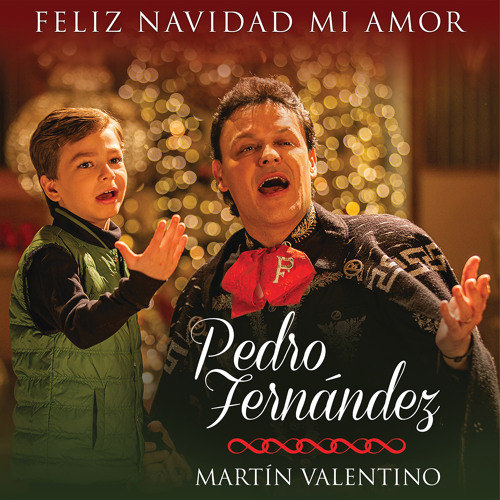 Stream Feliz Navidad Mi Amor by Pedro Fernández | Listen online for free on  SoundCloud