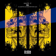 Haze - C - Ira (Sikztah Remix)