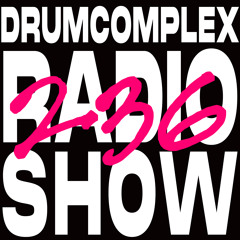 Drumcomplexed Radio Show 236 | Bernhard Groeger