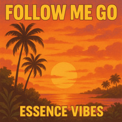 Follow Me Go