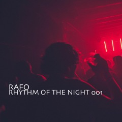 RAFO - Rhythm Of The Night 001