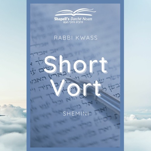 Rabbi Eliezer Kwass –  Shmini  - “Aharon’s Fire”