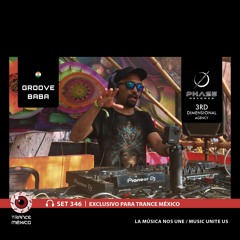 DJ Groove Baba / Set #346 exclusivo para Trance México