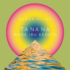 TANANA - Mana Ibu Keneya - Huni Kuin