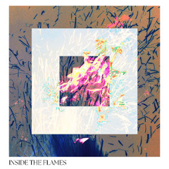 Inside The Flames