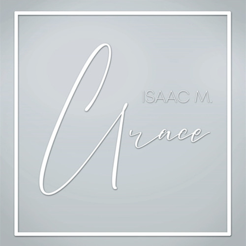 Isaac M - Grace
