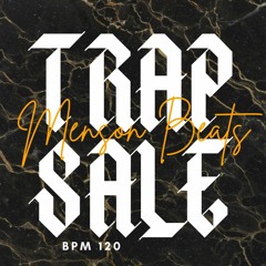 [FREE] Trap Sale Bpm 120 (Prod. Menson Beats)