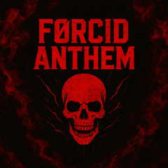 FØRCID ANTHEM