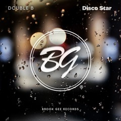 Double B - Disco Star [OUT NOW]